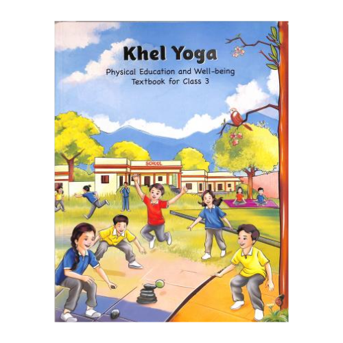 NCERT Class 3 Khel Yoga ( Physical Education ) 2024 Edition